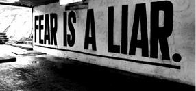 Fear Is a Liar!