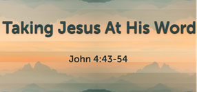 Taking Jesus at His Word