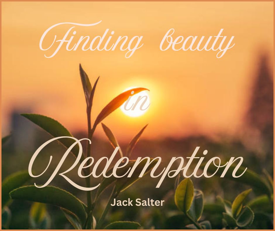 Finding Beauty in Redemption